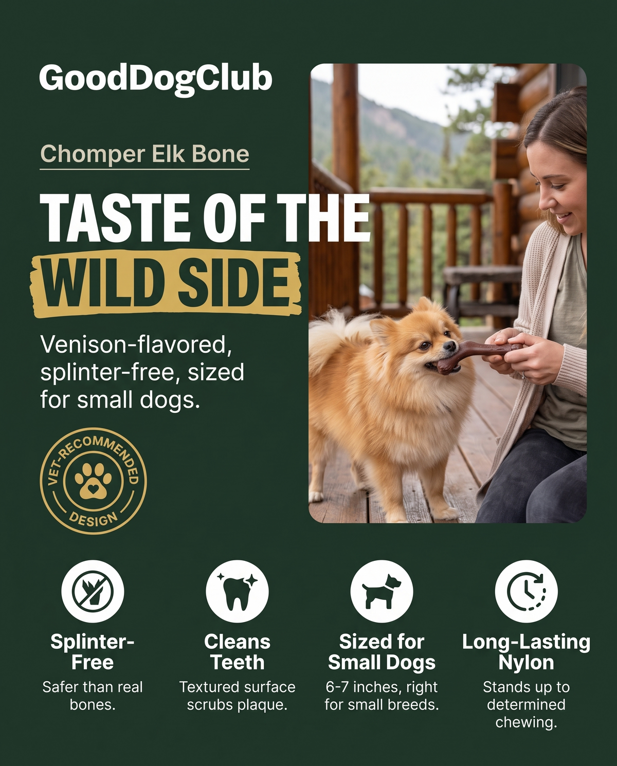Chomper Elk Bone bundle badge ad, Pomeranian mountain cabin